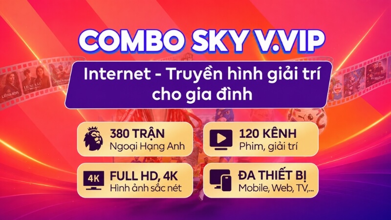 Gói cước Combo Meta VVIP FPT đăng ký xem Ngoại Hạng Anh